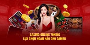 79king là lựa chọn hàng đầu 79king là lựa chọn hàng đầu